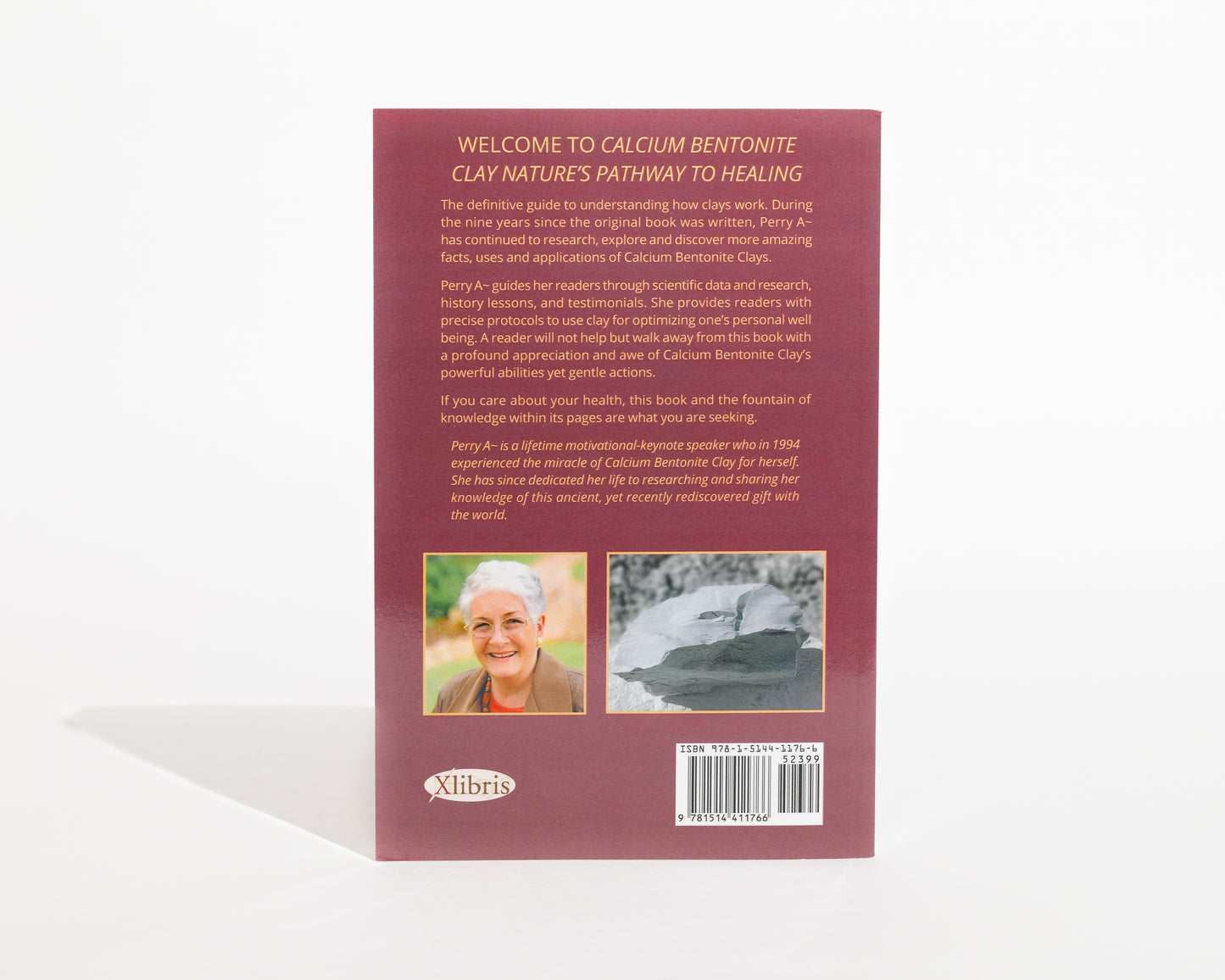 Calcium Bentonite Clay Nature's Pathway to Healing. Author Perry A~